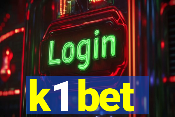 k1 bet